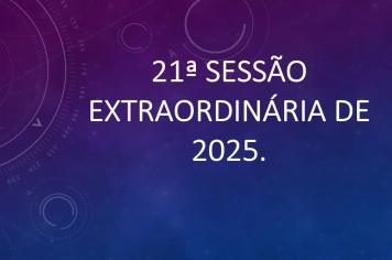 Ficam os senhores vereadores COMUNICADOS da convocação da  21ª Sessão Extraordinária da Câmara Municipal de Araçoiaba da Serra .