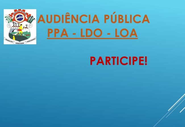 EDITAL DE CONVOCAÇÃO DE AUDIÊNCIA PÚBLICA-PLANO PLURIANUAL (PPA),DIRETRIZES ORÇAMENTÁRIAS (LDO) E ORÇAMENTO ANUAL (LOA)-PARA O EXERCÍCIO FINANCEIRO DE 2024.