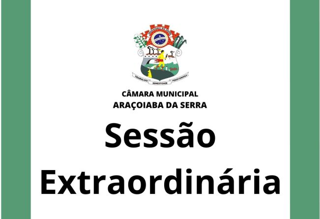 Ficam os senhores vereadores COMUNICADOS da convocação da  25ª Sessão Extraordinária da Câmara Municipal de Araçoiaba da Serra .