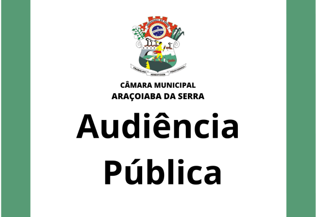 Edital de Convocação de Audiência Pública para elaboração e execução da Lei Orçamentária Anual, para o exercício financeiro de 2024.